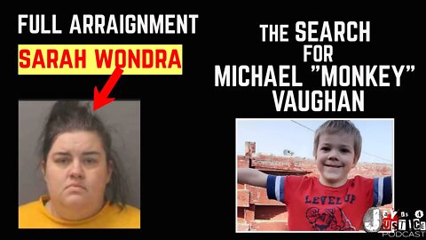 Sarah Wondra - Full Arraignment 11/14/22 Michael Monkey Vaughan Search
