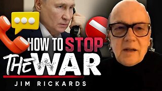 Can a Phone Call Stop the War in Ukraine? The Road to Peace in Ukraine - Jim Rickards