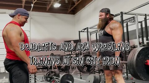 Deadlifts and Arm Wrestling Training at Sin City Iron