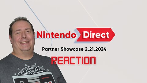 Nintendo Direct: Partner Showcase | February 2024 | Reaction