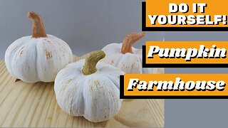 DIY - How to Make Farmhouse Pumpkin Decoration Tutorial