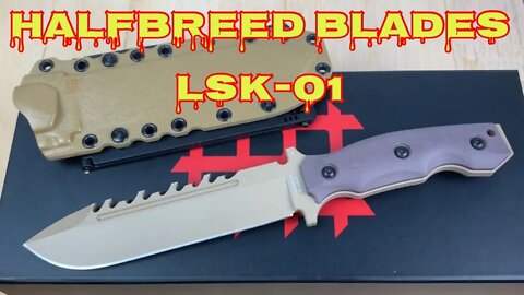 Halfbreed Blades LSK-01 Large Survival Knife