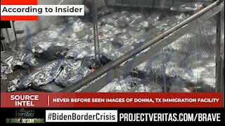 Project Veritas Shows What Inside of Biden's Immigration Centers Look Like
