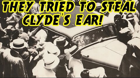 THE CROWD TRIED TO STEAL BONNIE'S BLOODY HAIR AND CLYDE'S EAR!