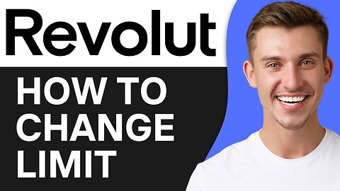 HOW TO CHANGE LIMIT ON REVOLUT