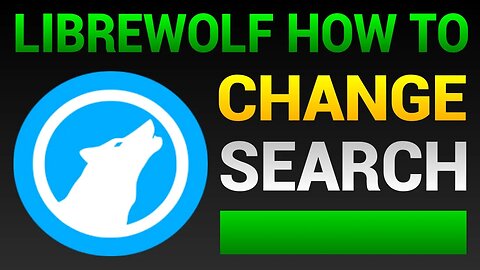 How To Change Search Engine On LibreWolf Browser