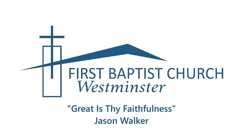 Sep. 1, 2022 - Revival Service - SPECIAL - "Great Is Thy Faithfulness"