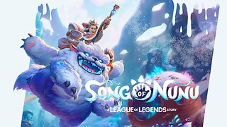 Song of Nunu: A League of Legends Story