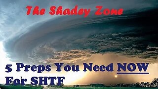 5 Essential Preps You Need For SHTF