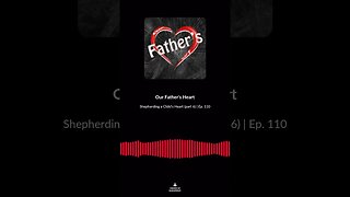 Shepherding a Child's Heart (part 6) | Ep. 110 soundbite 4