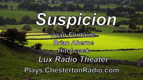 Suspicion - Hitchcock - Joan Fontaine - Brian Aherne - Nigel Bruce - Lux Radio Theater