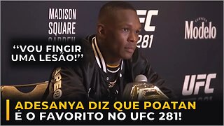 ADESANYA JOGA RESPONSABILIDADE EM POATAN ANTES DO UFC 281!