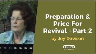 Preparation & Price For Revival - Part 2 by Joy Dawson