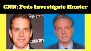 CNN: Feds Investigate Hunter