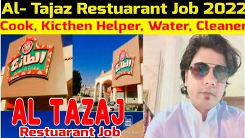 Al- Tajaz Restuarant Job | Kicthen Helper job | waiter cook job urgent Requirement For Al Tajaz job