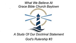 6/04/2023 - Session 1 - What We Believe - God's Rulership #3