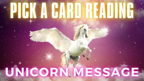 Unicorn Message 🦄 Pick a Card Timeless Tarot Oracle Reading