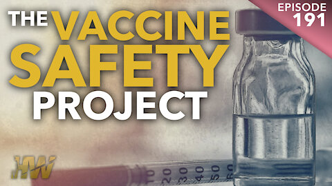 THE VACCINE SAFETY PROJECT