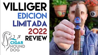 Villiger de Nicaragua Edición Limitada 2022 Cigar Review