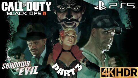 COD Black Ops III | Zombies on Shadows of Evil Part 3 | PS5, PS4 | 4K HDR (NC Gameplay) | ENDING