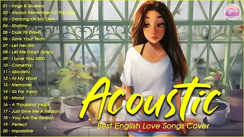 Soft English Acoustic Love Songs Cover Playlist 2023 ❤️ Soft Acoustic Cover Of Popular Love Songs 5