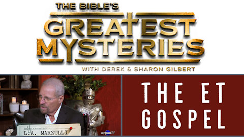 The Bible's Greatest Mysteries: The ET Gospel