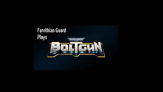 Boltgun part 1...! Drop pods and violence!