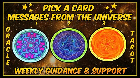 Pick A Card Oracle & Tarot - Messages From The Universe - Weekly Guidance + Support 🎁🍀🌈