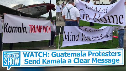 WATCH: Guatemala Protesters Send Kamala a Clear Message