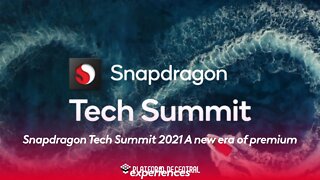 Snapdragon Tech Summit 2021 A new era of premium experiences