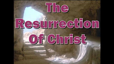 The Resurrection of Christ - Pastor Scott Mitchell