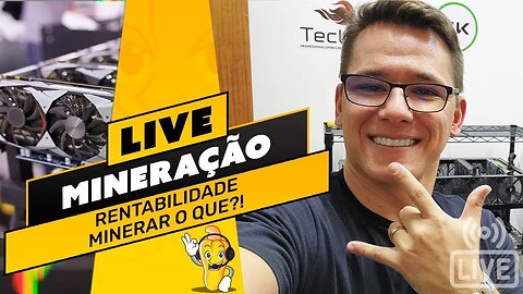 LIVE! BATE PAPO E TIRA DÚVIDAS - MINERAÇÃO DE CRIPTOMOEDAS