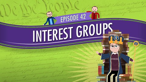 Interest Groups: Crash Course Government #42