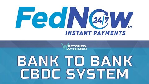 FedNow: Bank To Bank CBDC System