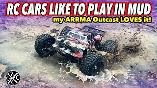 RC Cars Love To Play In The Mud - My Arrma Outcast 6s LOVES it!