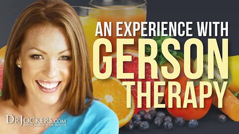 An Experience With Gerson Therapy