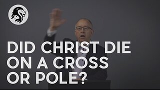 Did Christ Die On a Cross or Pole?