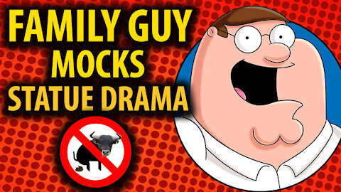 Family Guy Mocks Statue Removals Explained