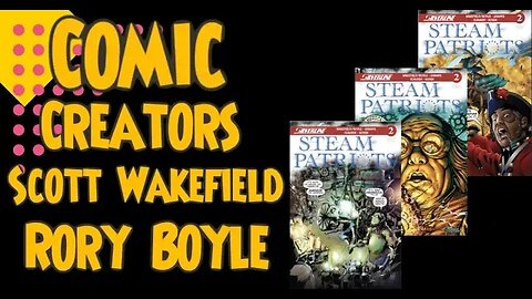 Interview with Comic Creators Scott Wakefield and Rory Boyle #Comics #kickstarter