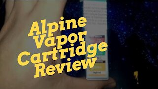 Alpine Vapor Cartridge Review : Great Flavor But Weak On Strength