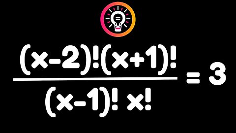 QUAL O VALOR DE X | EQUAÇÃO FATORIAL ! MATEMATICA BASICA