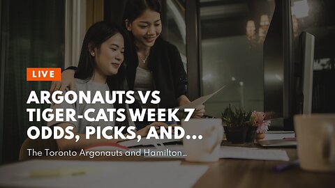 Argonauts vs Tiger-Cats Week 7 Odds, Picks, and Predictions: No Tiger-Cats Aboard the Arc