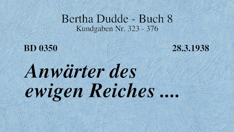 BD 0350 - ANWÄRTER DES EWIGEN REICHES ....