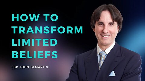 Are Your Beliefs Holding You Back? | Dr John Demartini