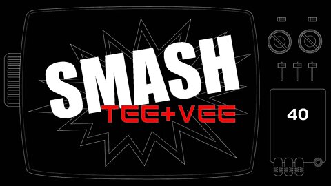 Smash TeeVee Episode 40 - Movies/Series Reviews & Recommendations