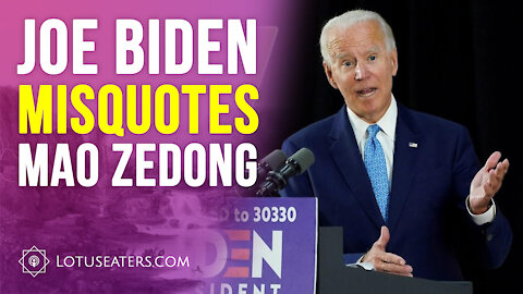 Joe Biden Misquotes Mao