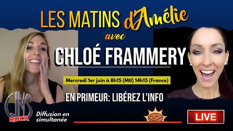 LIVE Les Matins d'Amélie avec Chloé F. ❤️ Libérez l'info - 1.06.22