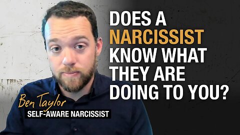 Does a Narcissist Know What They Are Doing to You?