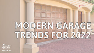 Modern Garage Trends For 2022 | Ep. 243 AskJasonGelios Real Estate Show