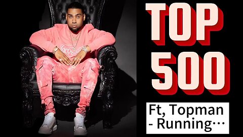 Hennessy Top500 Powered By Romeich Entertainment, Topman New song Running